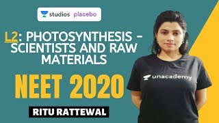 L2 Photosynthesis  Scientists and Raw Materials  Photosynthesis Complete NCERT Review  NEET 2020 [upl. by Lolita750]