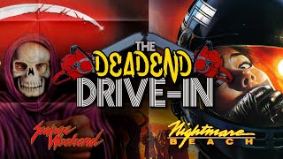 DeadEnd DriveIn Epsiode 09  Savage Weekend amp Nightmare Beach [upl. by Anderea]