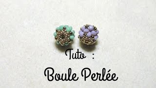 TUTO Boule Perlée Comment faire une perle perlée partie 1 [upl. by Oniliuqnart]