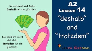 Learn German  quotdeshalbquot und quottrotzdemquot  German for beginners  A2  Lesson 14 [upl. by Bassett]