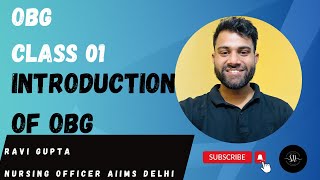 OBG CLASS 01 INTRODUCTION OF OBG BY RAVI SIRAIIMS NEW DELHIaiimsdelhinursing dsssb esic [upl. by Lyda]