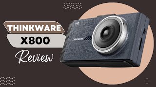 Thinkware X800 Review The Most Advanced Dash Cam Yet [upl. by Eecart589]