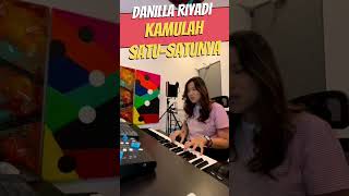 Danilla  Kamulah Satusatunya Cover Dewa 19 dewa19 [upl. by Ennadroj246]