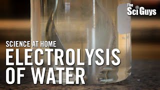 The Sci Guys Science at Home  SE1  EP1 Electrolysis of Water [upl. by Raleigh827]