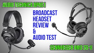 Sennheiser HMD 26II vs Audio Technica BPHS1 Broadcast Headset REVIEWS [upl. by Clements710]