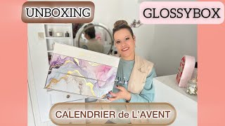 UNBOXING  ✨ CALENDRIER de l’AVENT 🎄GLOSSYBOX ✨ Le MEILLEUR  😏 [upl. by Elvira]