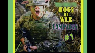 Hogs of War Campaign  Mission 1The War Foundation [upl. by Costello]