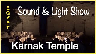 The Thrilling Sound amp Light Show At Karnak Temple In Luxor Egypt [upl. by Infield]