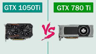 GTX 780 Ti vs GTX 1050 Ti Comparison [upl. by Chadwick980]