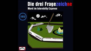 Die drei Fragezeichne  Mord im Intershitty Express  Folge 1512 Detektiv Hörspiel [upl. by Aubree]