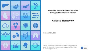 HCA Biological Networks Seminar Series Adipose Network [upl. by Nolos52]