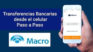 Transferencias Bancarias desde la aplicación de Macro o Home Banking [upl. by Thomasa]