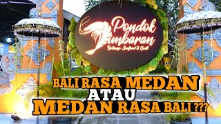 BALI RASA MEDAN ATAU MEDAN RASA BALI ⁉️ PONDOK JIMBARAN MEDAN 2022 [upl. by Aleris601]