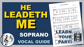 He Leadeth Me Soprano D Major [upl. by Nnaeiluj]