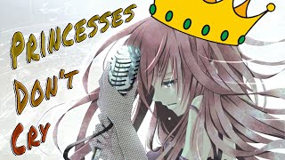 「Nightcore」 Princesses Dont Cry AVIVA Lyrics [upl. by Eilzel]