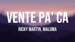 Ricky Martin  Vente Pa Ca ft Maluma LetraLyrics [upl. by Issirk390]