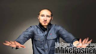 Mike Posner  Another Love Song High Quality [upl. by Ashatan873]