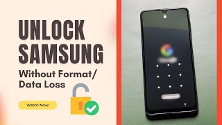 Unlock Samsung Phone without Format or Data Loss Forgotten PIN Pattern Password [upl. by Euridice]