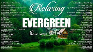 Endless Evergreen Songs 70s 80s 90s Romantic Songs💚Relaxing Oldies Music Hit Collection [upl. by Anabahs448]