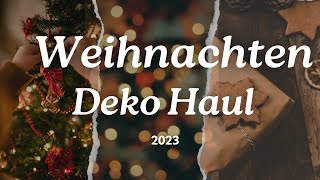 Weihnachtsdeko HAUL 2023  klassische Weihnachtsdeko  neutral und zeitlos [upl. by Krischer]