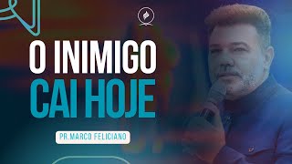 O inimigo cai hoje I Pr Marco Feliciano [upl. by Akenna354]