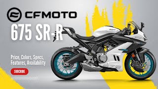 NEW 2025 CFMoto 675 SRR Price Colors Specs Features Availability [upl. by Aerdnna]