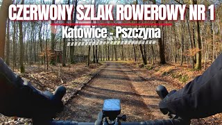 Czerwony Szlak Rowerowy nr 1  Katowice  Pszczyna GRAVELEM 100 km ROWEREM po Śląsku [upl. by Aneerol383]