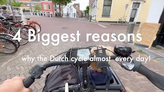 4 Biggest reasons why the Dutch cycle almost every day [upl. by Steady]