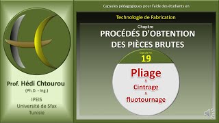 Capsule 19 Pliage  cintrage  fluotournage  repoussage [upl. by Adnovaj]