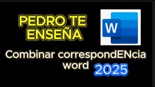 word COMBINAR correspondencia 2025 [upl. by Sifan]