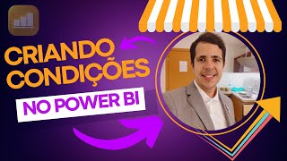 Como Criar Condições no Power BI Coluna Condicional  Power Query [upl. by Lyle]