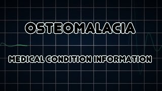 Osteomalacia Medical Condition [upl. by Elonore]