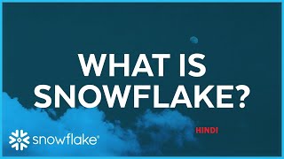 What is Snowflake  Sonowflake for beginners  Hindi [upl. by Annola]