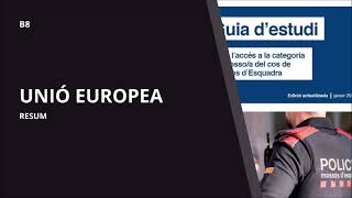 GUIA MOSSOS B8 UNIÓ EUROPEA RESUM [upl. by Astrid]