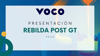 Rebilda Post GT VOCO [upl. by Yrmac342]