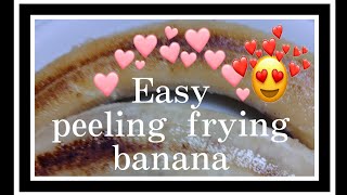 Chonila Reyes Easy peeling frying banana 🍌 [upl. by Schluter]