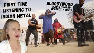 BLOODYWOOD first reaction INDIAN METAL Machi Bhasad Expect A Riot [upl. by Yancy717]