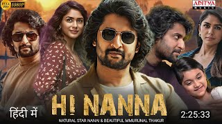 Hi Nanna Full Movie Hindi Dubbed 2023 New Update  Nani New Movie  Murunal Thakur  South Movie [upl. by Dacey]