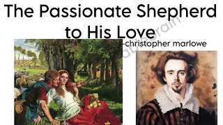 The passionate shepherd to his love by Christopher marlowe [upl. by Lenzi637]