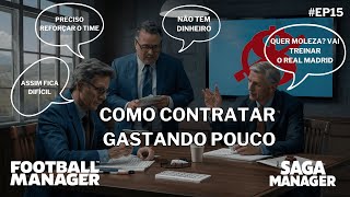 CONTRATANDO GASTANDO POUCO  EP15 Sport Recife Football Manager 2024 [upl. by Browne]