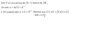 Part1 Cas 1 pour un sousgroupe de R  sousgroupe aZ a réel [upl. by Daht417]