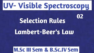 UVVISIBLE Spectroscopy Selection Rules LambertBeers Law NOBLECHEMISTRY [upl. by Dawson320]