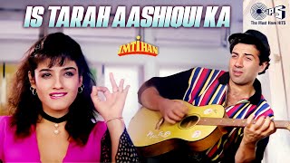 Is Tarah Aashiqui Ka  Imtihan  Saif Raveena Sunny Deol  Amit Kumar  Anu Malik  90s Hindi Hits [upl. by Haelak106]