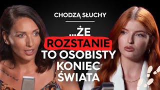 ROZSTANIE DRUGA SZANSA NOWY ZWIĄZEK  Andzia There i Asia Lelejko  CHODZĄ SŁUCHY podcast [upl. by Laspisa375]