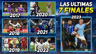 LAS ULTIMAS 7 FINALES de CHAMPIONS LEAGUE 20172023 [upl. by Audly]