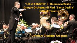 quotLO STARNUTOquot  Marcia funebre di Domenico Bastìa elab di Giuseppe Gregucci [upl. by Beth]