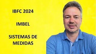 IBFC24Q013 – IBFC – 2024 – IMBEL – APOIO OPERACIONAL – SISTEMAS DE MEDIDAS [upl. by Reeba]