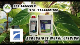 Foliar Intro Wuxal Series Wuxal Calcium best foliar fertilizer ever [upl. by Katti698]