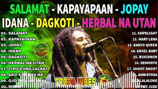 Jopay x Salamat Reggae  Best Reggae Music Tropavibes Jayson In Town Reggae  Nonstop Reggae Tropa [upl. by Nolyd682]