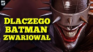 Dlaczego Batman Zwariował [upl. by Eugine]